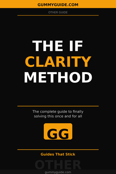 The IF Clarity Method