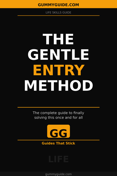 The Gentle Entry Method